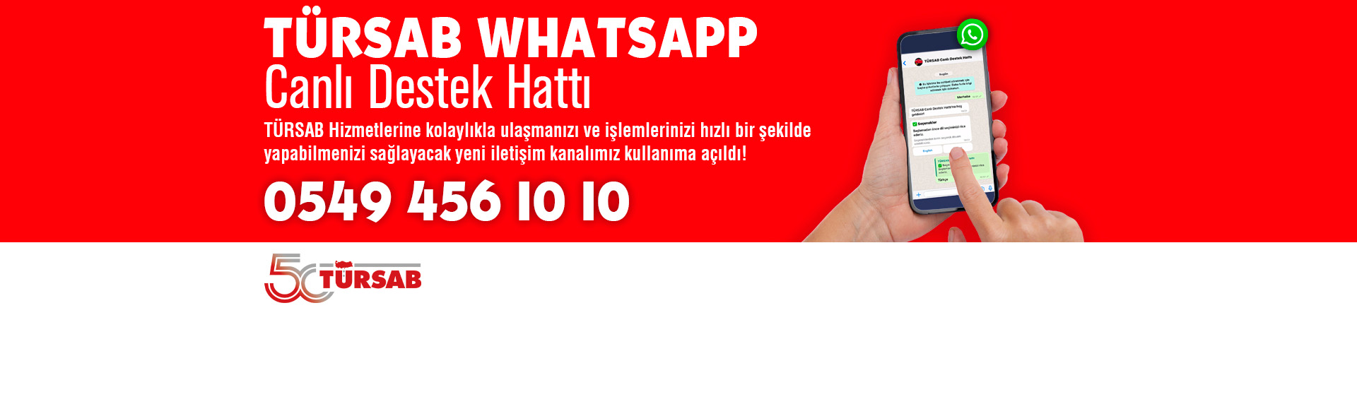 https://www.tursab.org.tr/duyurular/tursab-whatsapp-canli-destek-hatti-kullanima-acildi